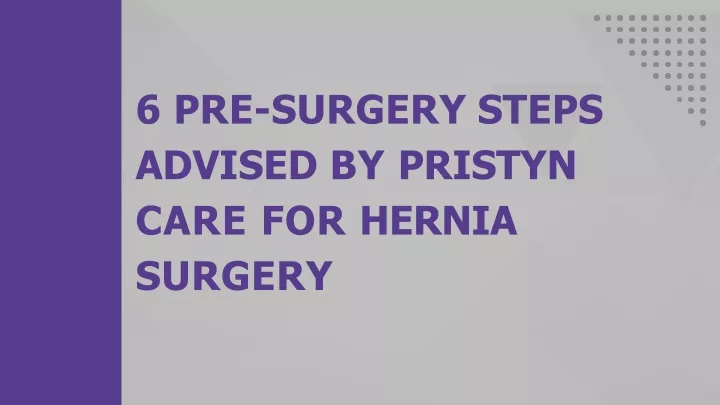 6 pre surgery steps advised by pristyn care
