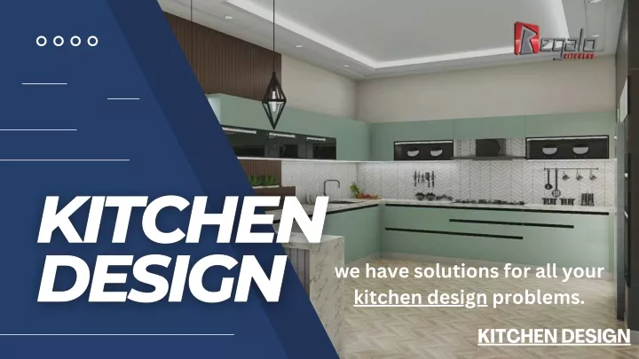 we have solutions for all your kitchen design