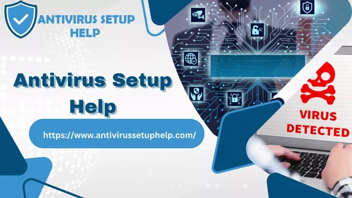 antivirus setup antivirus setup help help