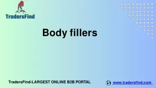 Find the Best body fillers suppliers & manufacturers in UAE. Connect with Verifi
