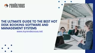 The Ultimate Guide to the Best Hot Desk Booking Software and Management System