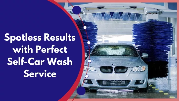 spotless results with perfect self car wash