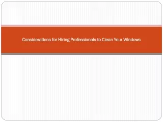Considerations for Hiring Professionals to Clean Your Windows