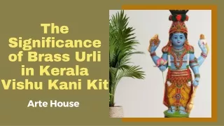 The Significance of Brass Urli in Kerala Vishu Kani Kit