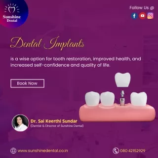 Dental Implants for tooth restoration | Sunshine Dental Clinic in Whitefield