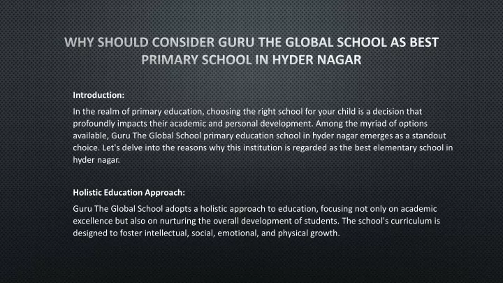 why should consider guru the global school as best primary school in hyder nagar