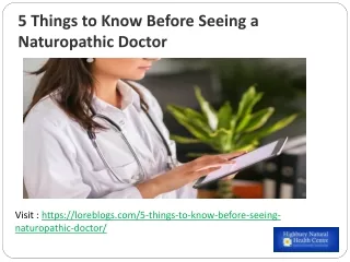 5 Things to Know Before Seeing a Naturopathic Doctor