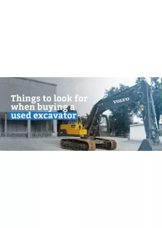 Things to look for while buying used excavator | Hexco.ae