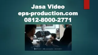 081280002771 | Jasa Company Profile Perusahaan Cikarang | Jasa Video EPS PRODUCT