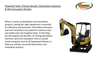 Powerful Tools, Precise Results Demolition Hammer & Mini Excavator Rentals