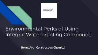 Environmеntal Pеrks of Using Intеgral Watеrproofing Compound