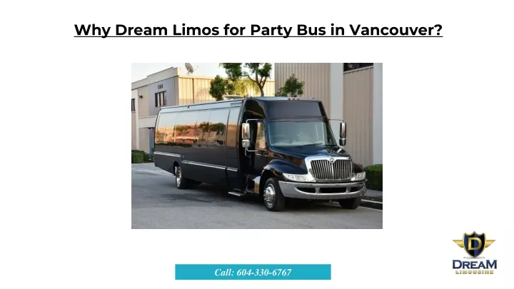 why dream limos for party bus in vancouver