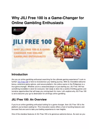 why jili free 100 is a game changer for online