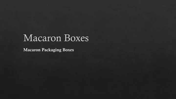 macaron boxes