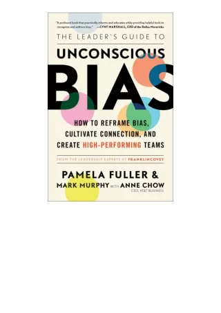 (❤️pdf)full]✔download The Leaders Guide to Unconscious Bias How To Reframe Bias