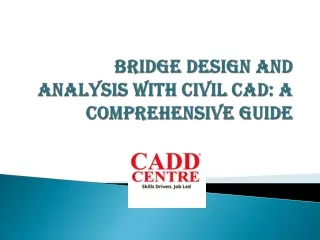 Bridge Design and Analysis with Civil CAD: A Comprehensive Guide
