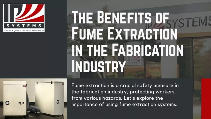 the benefits of fume extraction