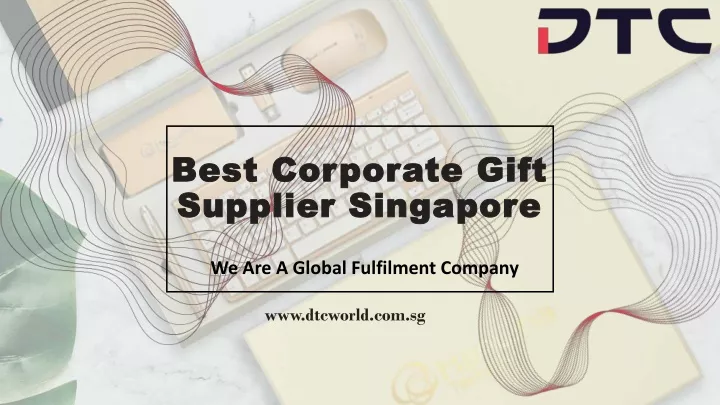 best corporate gift best corporate gift supplier