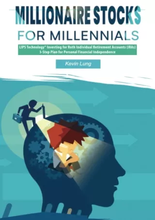 PDF/❤READ⚡/✔DOWNLOAD⭐  Millionaire Stocks for Millennials: LIPS Technology Inves
