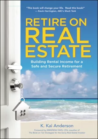 PDF/❤READ⚡  Retire on Real Estate: Building Rental Income for a Safe and Secure