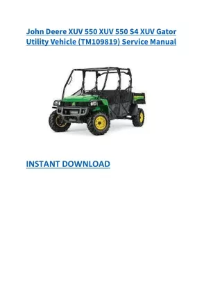 John Deere XUV 550 XUV 550 S4 XUV Gator Utility Vehicle (TM109819) Service Manual