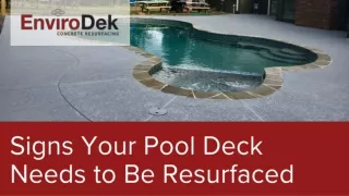 Signs Your Pool Deck Needs to Be Resurfaced