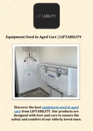 Equipment Used In Aged Care | LIFTABILITY