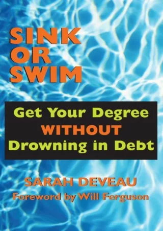[PDF] ✔Download⭐  Sink or Swim: Get Your Degree Without Drowning in Debt