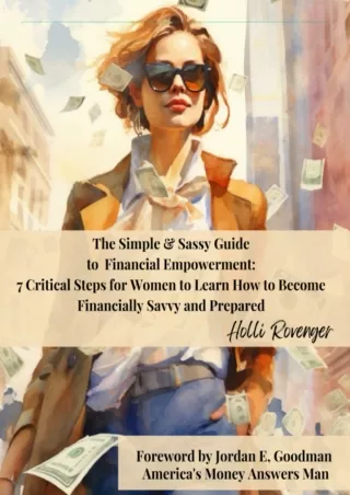 ✔READ❤ ebook [PDF]  The Simple and Sassy Guide to Financial Empowerment: 7 Criti