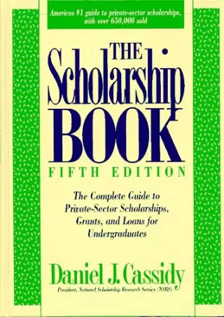 [PDF] ✔Download⭐  The Scholarship Book: The Complete Guide to Private-Sector Sch
