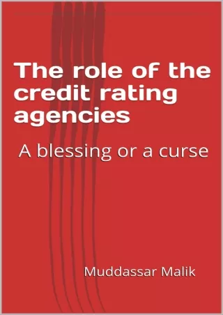 [PDF ✔READ❤ ONLINE]  The role of the credit rating agencies: A blessing or a cur