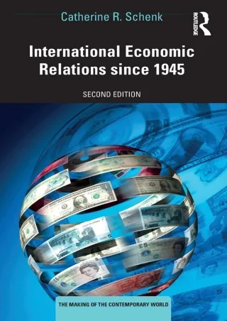 √PDF_  International Economic Relations since 1945 (The Making of the Contempora