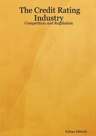 ✔READ❤ [PDF]  The Credit Rating Industry: Competition and Regulation