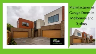 Manufacturer of Garage Doors in Melbourne and Sydney