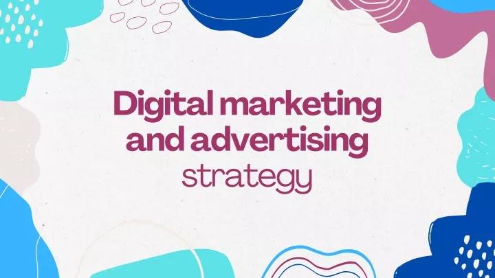 digital marketing and advertising strategy