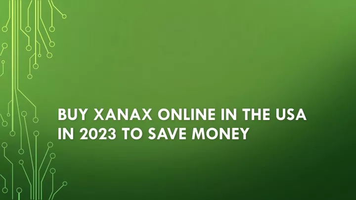 buy xanax online in the usa in 2023 to save money