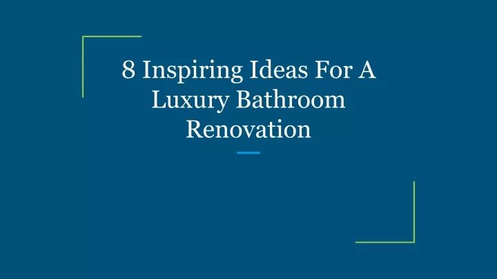 8 inspiring ideas for a luxury bathroom renovation