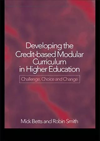 [✔READDownload⭐]  Developing the Credit-Based Modular Curriculum in Higher Educa