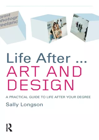 get [PDF] ✔Download⭐ Life After...Art and Design: A practical guide to life afte