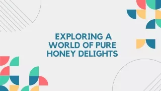 Pure Raw Honey Product