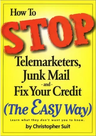 [PDF] ✔Download⭐  How to Stop Telemarketers, Junk Mail and Fix Your Credit (The