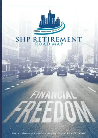 [✔READDownload⭐]  SHP Retirement Road Map: Your Map to Financial Freedom