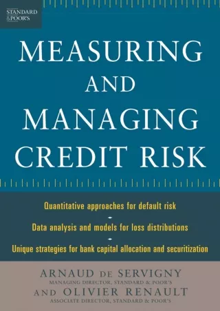 [PDF ✔READ❤ ONLINE]  Measuring and Managing Credit Risk (Standard & Poor's Press