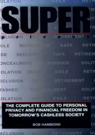 [PDF ✔READ❤ ONLINE]  Super Privacy: The Complete Guide To Personal Privacy And F
