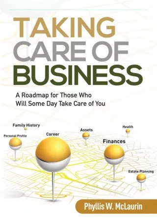 ✔Download⭐/PDF  Taking Care of Business: A Roadmap for Those Who Will Some Day T