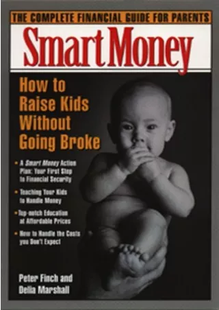 [PDF ✔READ❤ ONLINE] Smart Money: How to Raise Kids Without Going Broke (A Smart