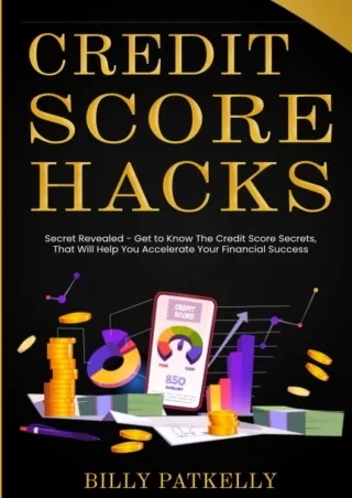 ✔READ❤ [PDF]  Credit Score Hacks: Secret Revealed - Get to Know the Credit Score