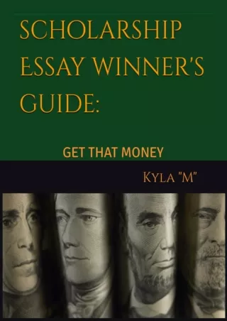 get [PDF] ✔Download⭐ Scholarship Essay Winner's Guide: GET THAT MONEY