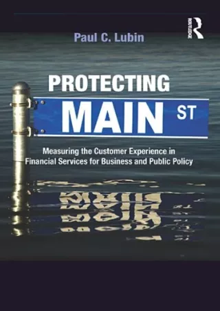 √PDF_  Protecting Main Street: Measuring the Customer Experience in Financial Se