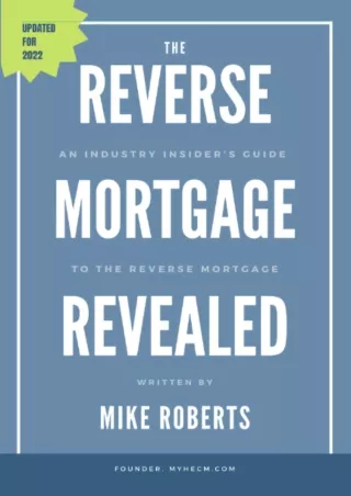 ✔Download⭐ Book [PDF]  The Reverse Mortgage Revealed: An Industry Insider's Guid